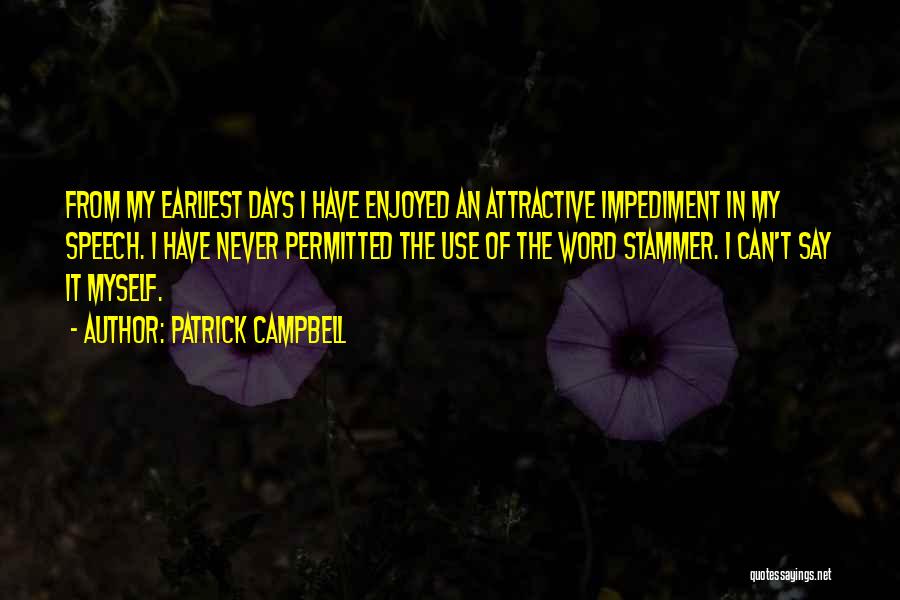 Patrick Campbell Quotes 839985