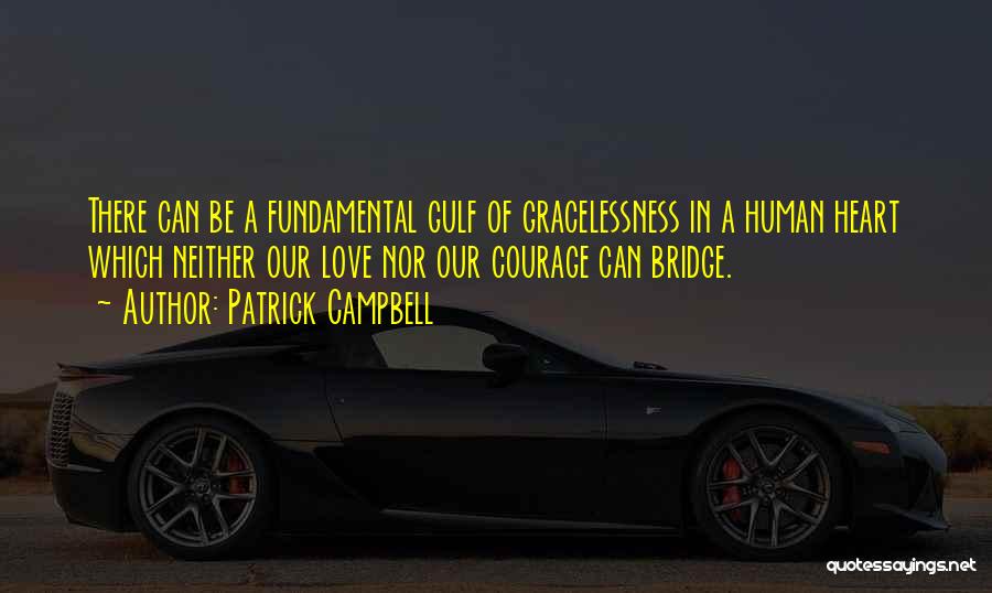 Patrick Campbell Quotes 996697