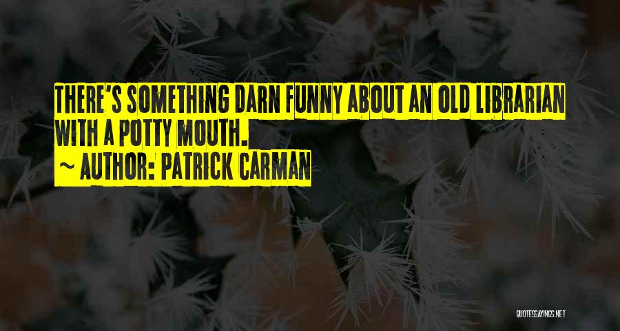 Patrick Carman Quotes 820301