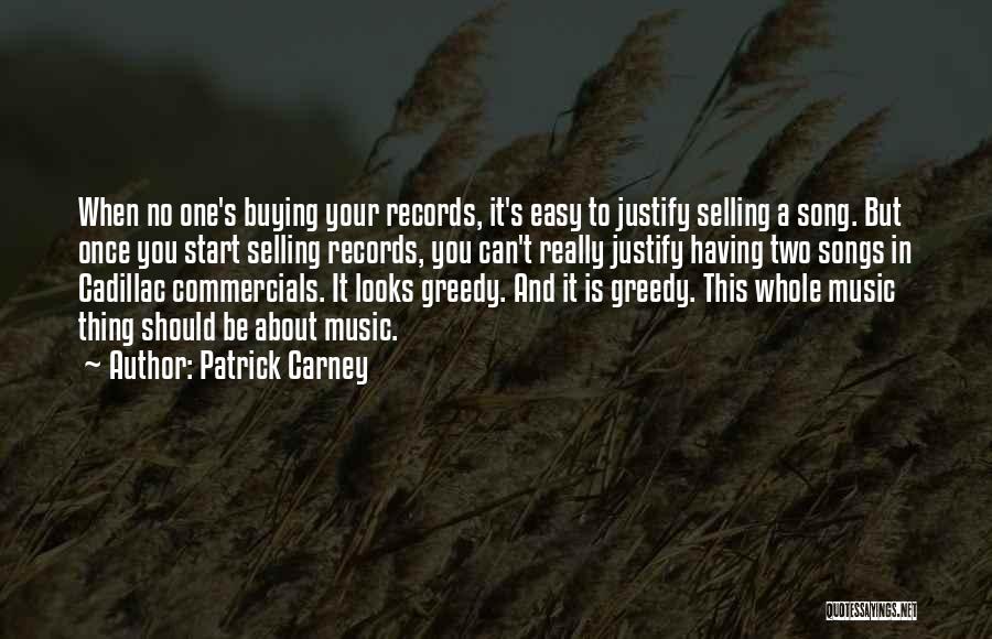 Patrick Carney Quotes 611842