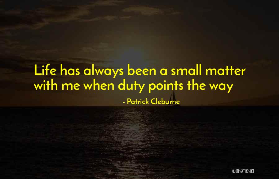 Patrick Cleburne Quotes 2168739