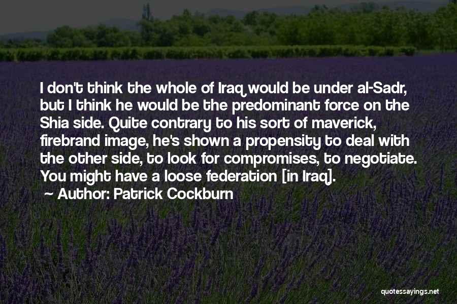 Patrick Cockburn Quotes 681621