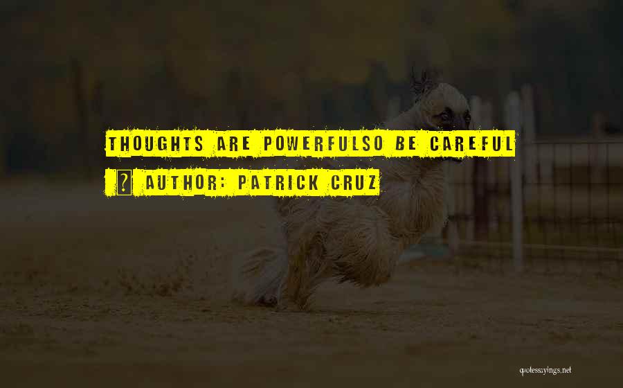 Patrick Cruz Quotes 1098637