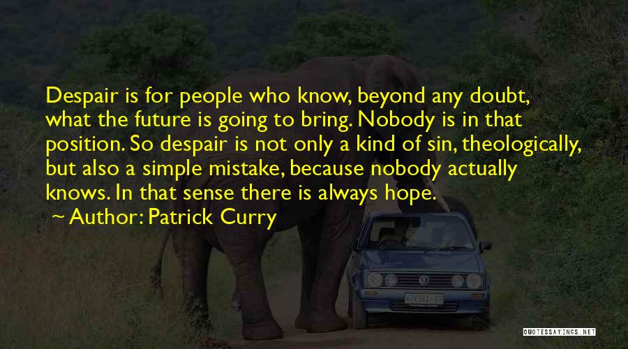 Patrick Curry Quotes 578910