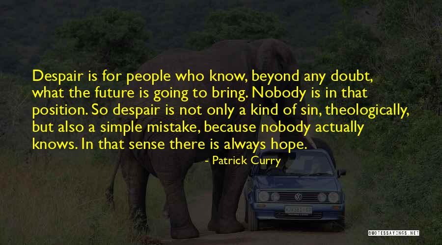 Patrick Curry Quotes 578910