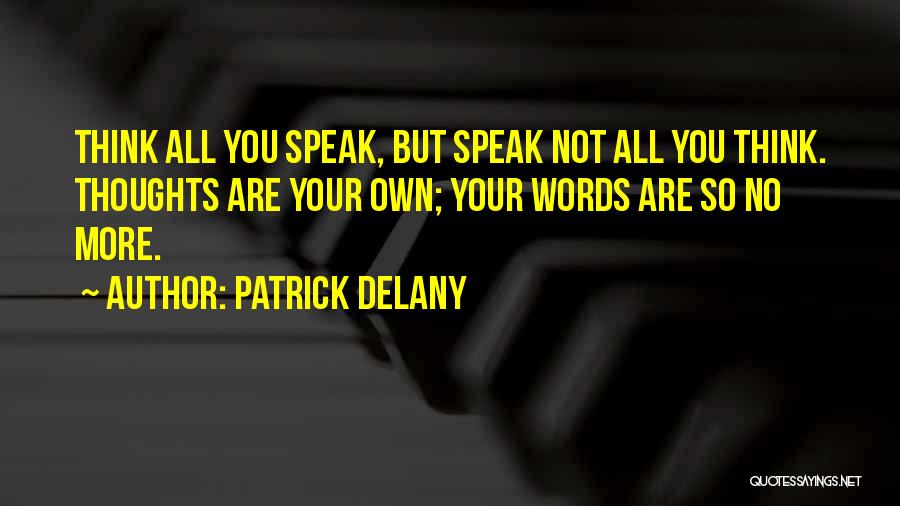 Patrick Delany Quotes 1620898