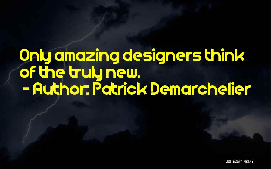 Patrick Demarchelier Quotes 2036443