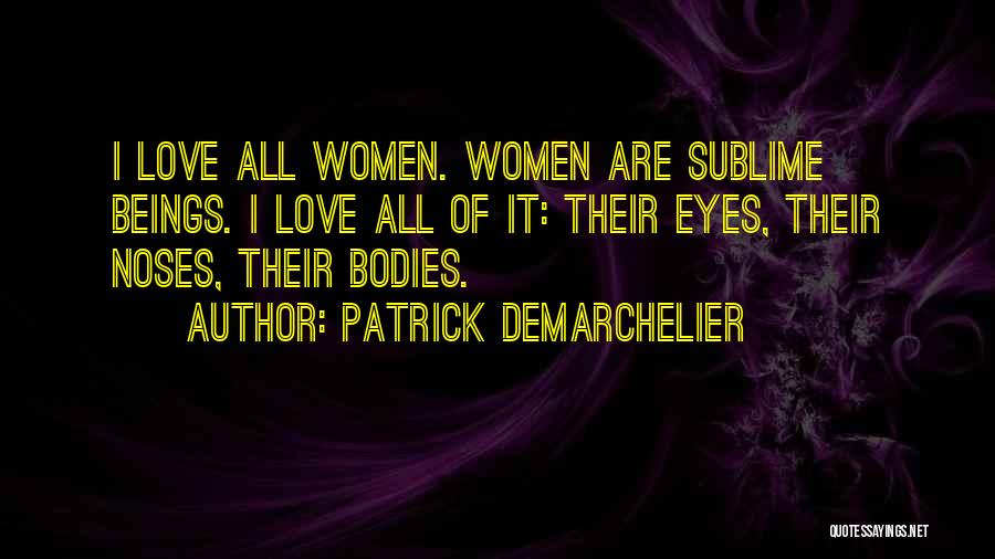 Patrick Demarchelier Quotes 516561