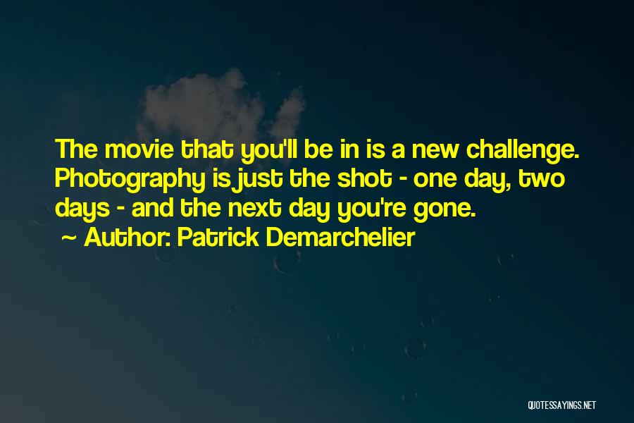 Patrick Demarchelier Quotes 711347