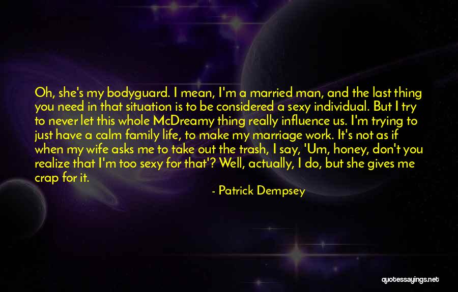 Patrick Dempsey Quotes 1291714