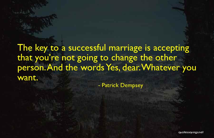 Patrick Dempsey Quotes 1379444