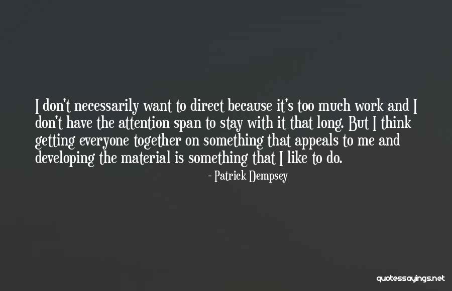 Patrick Dempsey Quotes 1411745