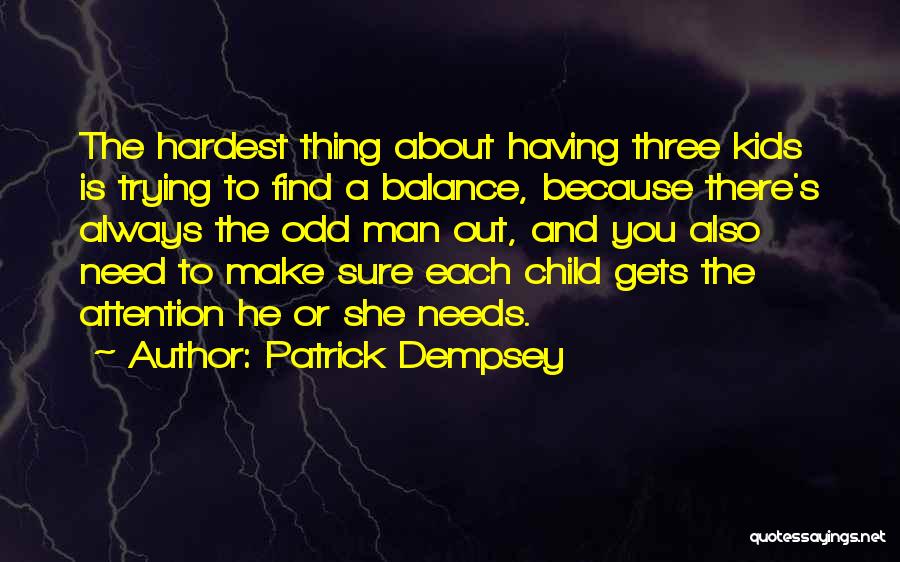 Patrick Dempsey Quotes 1973940