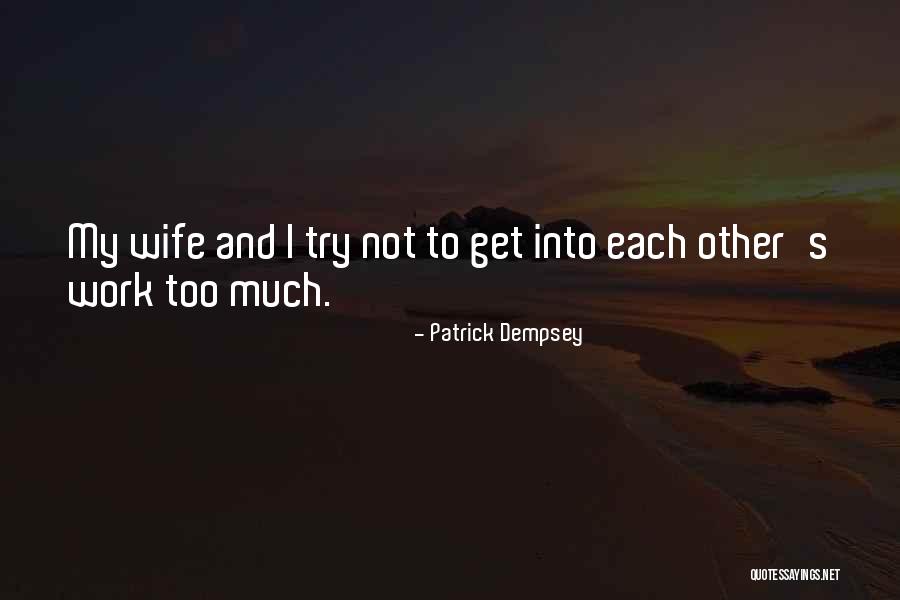 Patrick Dempsey Quotes 2211287