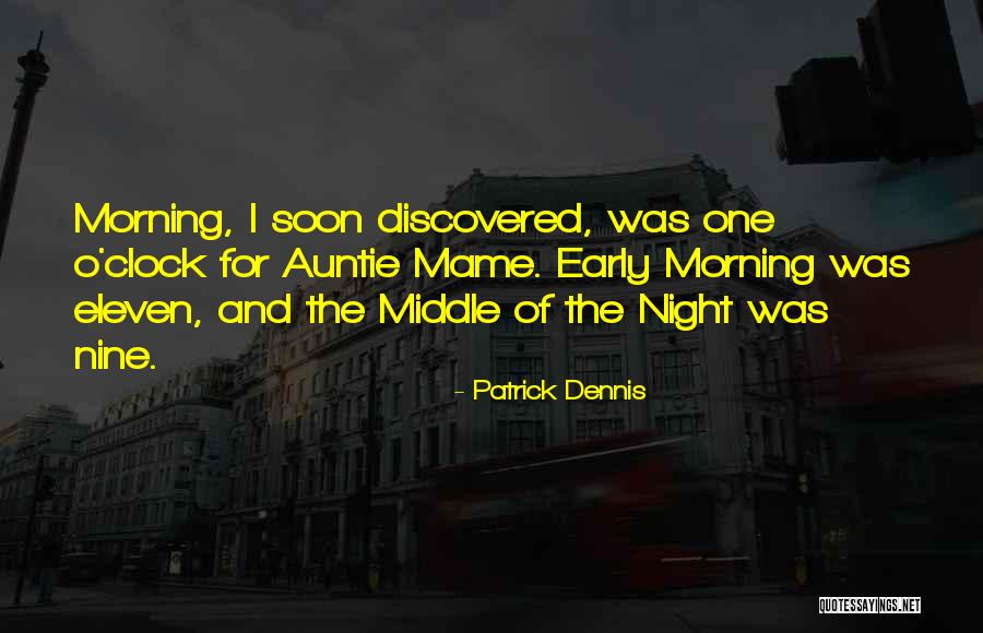 Patrick Dennis Quotes 1023329