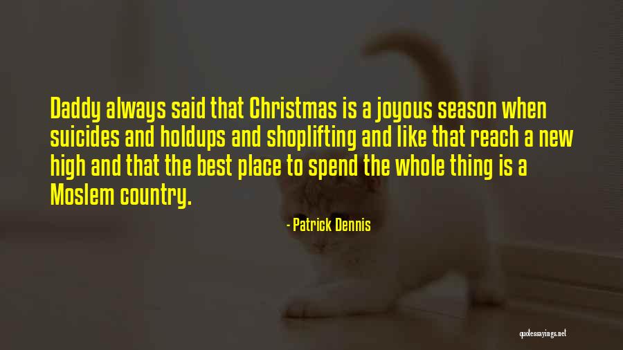 Patrick Dennis Quotes 1696611 Patrick Dennis Quotes 1696611
