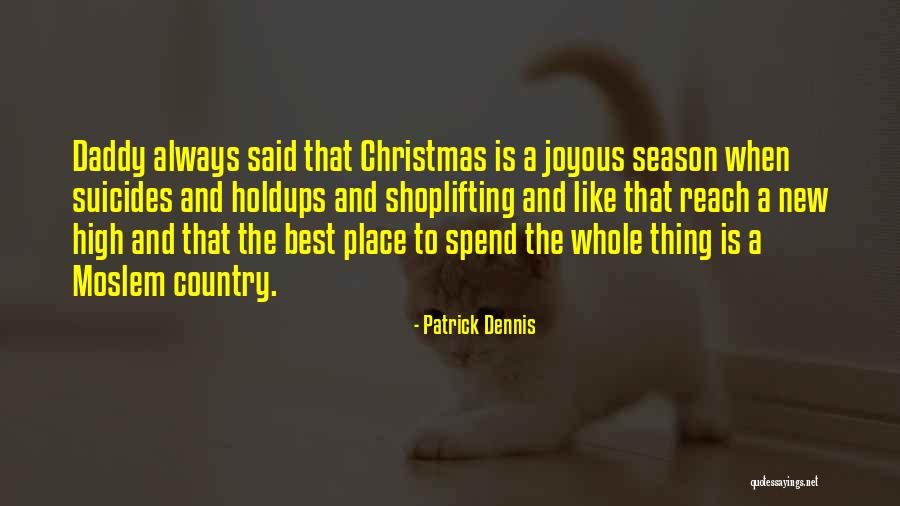 Patrick Dennis Quotes 1696611