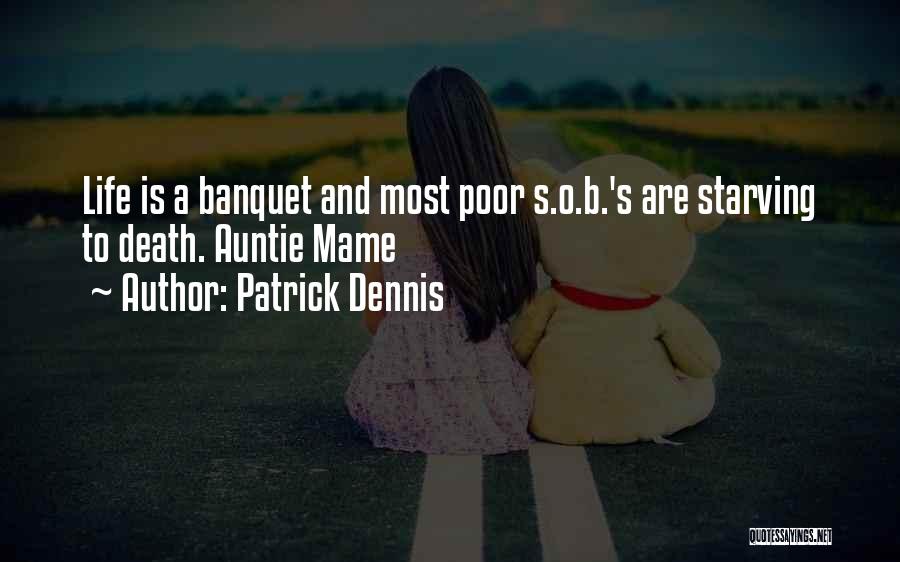 Patrick Dennis Quotes 525136