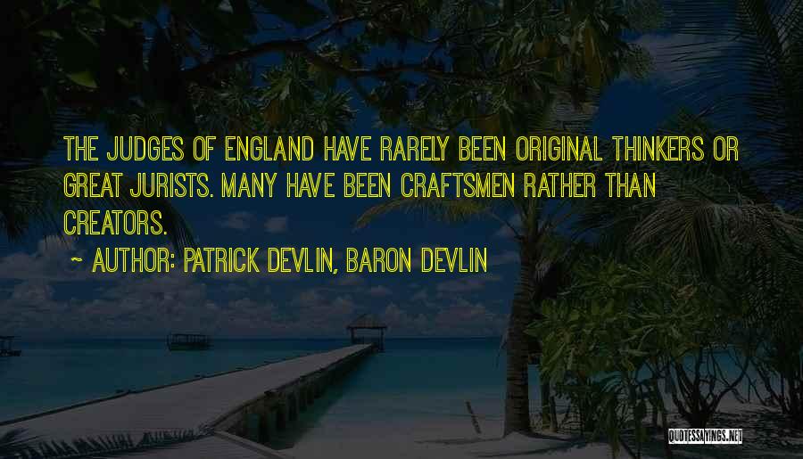 Patrick Devlin, Baron Devlin Quotes 332046