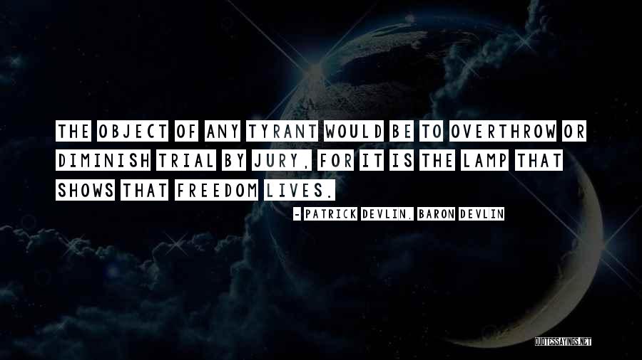 Patrick Devlin Quotes By Patrick Devlin, Baron Devlin Patrick Devlin Quotes By Patrick Devlin, Baron Devlin