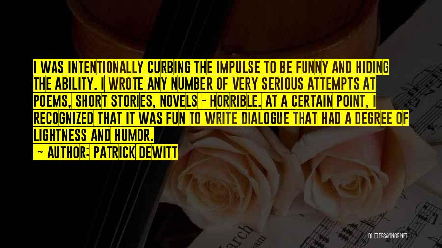Patrick DeWitt Quotes 1046545
