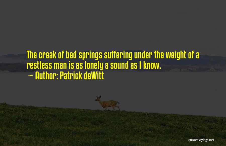Patrick DeWitt Quotes 1136935