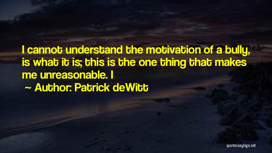 Patrick DeWitt Quotes 1250515