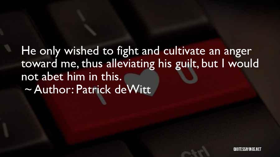 Patrick DeWitt Quotes 1265582