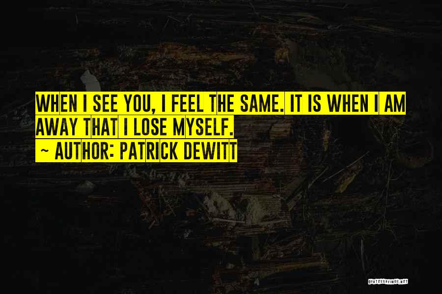 Patrick DeWitt Quotes 1372319