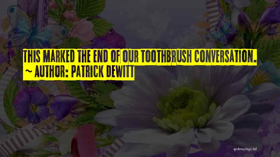 Patrick DeWitt Quotes 159875