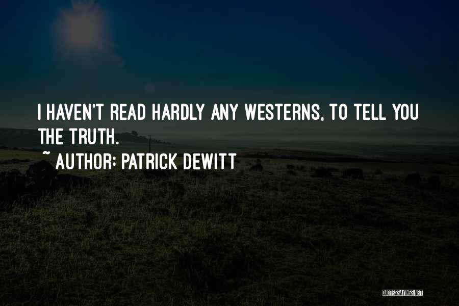 Patrick DeWitt Quotes 1607472