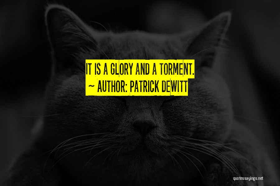 Patrick DeWitt Quotes 230221