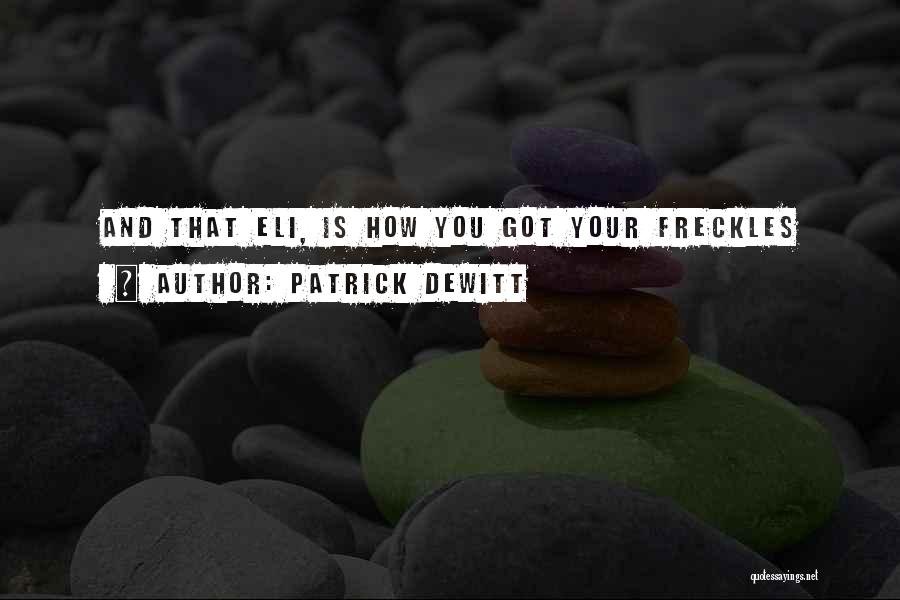 Patrick DeWitt Quotes 517094