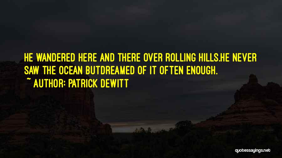 Patrick DeWitt Quotes 521559