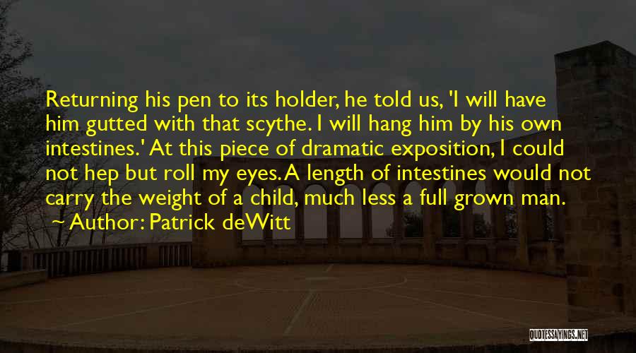 Patrick DeWitt Quotes 706763