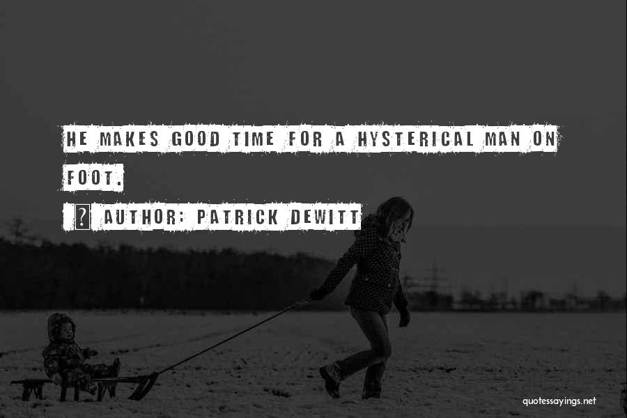 Patrick DeWitt Quotes 937560