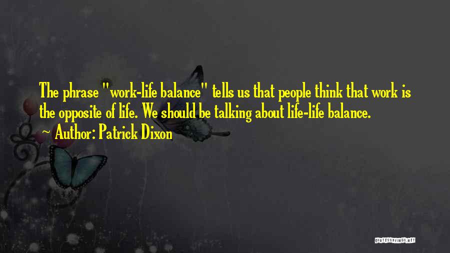 Patrick Dixon Quotes 120391