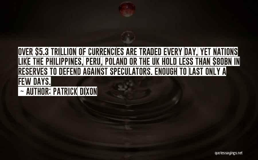 Patrick Dixon Quotes 1625250