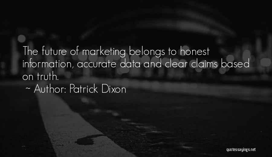 Patrick Dixon Quotes 696462