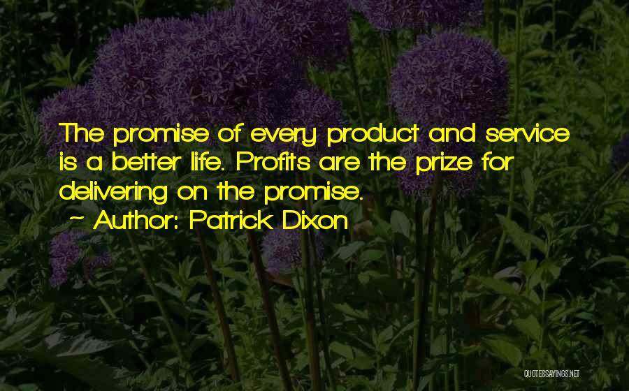 Patrick Dixon Quotes 993519