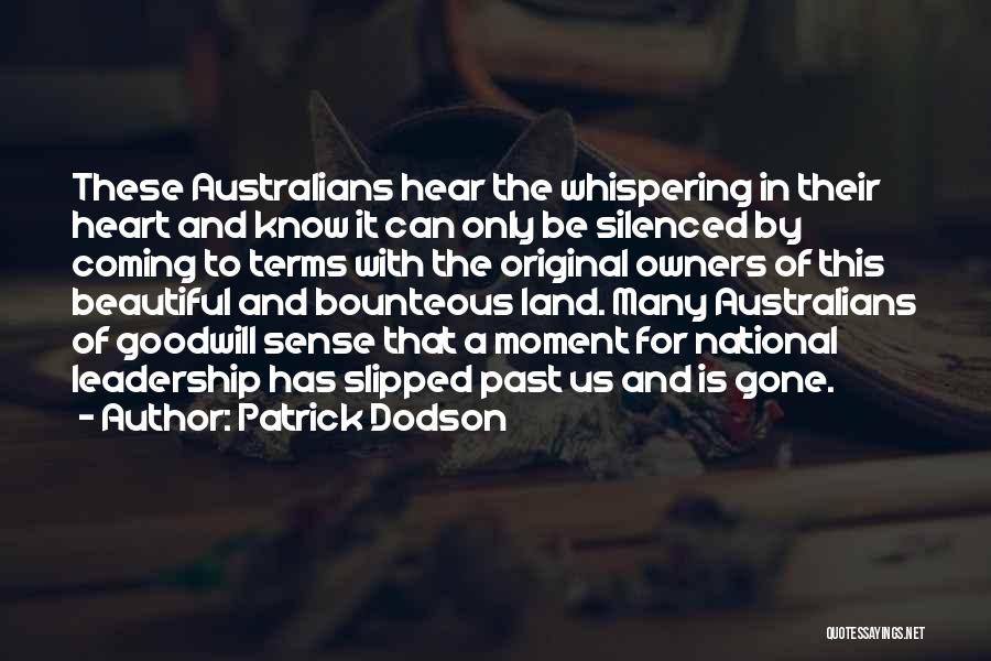 Patrick Dodson Quotes 521170