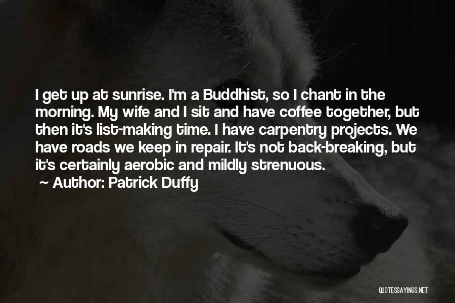 Patrick Duffy Quotes 1002328