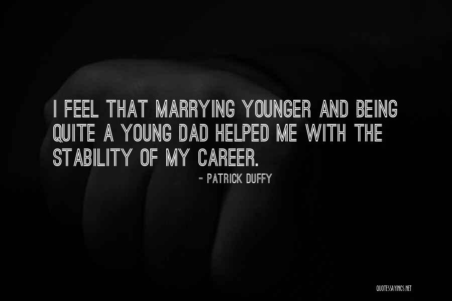 Patrick Duffy Quotes 1215896