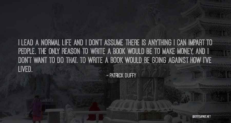 Patrick Duffy Quotes 1259758 Patrick Duffy Quotes 1259758