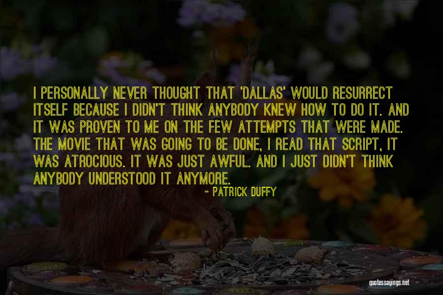 Patrick Duffy Quotes 2188703 Patrick Duffy Quotes 2188703