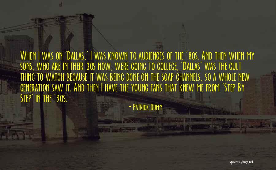Patrick Duffy Quotes 2204195 Patrick Duffy Quotes 2204195