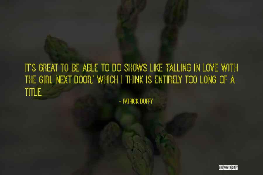 Patrick Duffy Quotes 834795 Patrick Duffy Quotes 834795