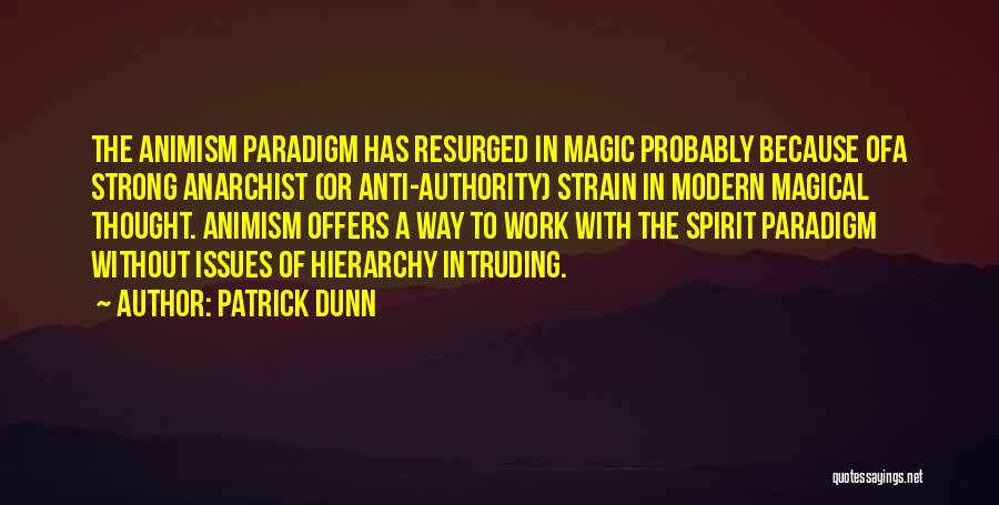 Patrick Dunn Quotes 1825586