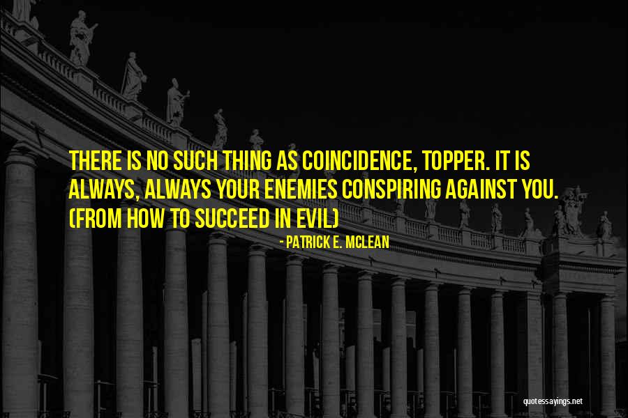 Patrick E. McLean Quotes 368721 Patrick E. McLean Quotes 368721