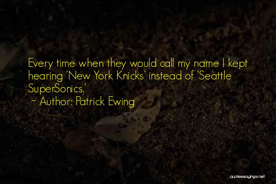 Patrick Ewing Quotes 1256593